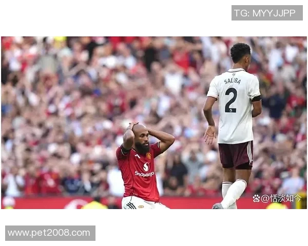 阿森纳与曼联激战在即赛前分析与双方阵容展望